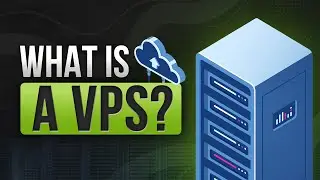 What is a VPS - Everything you need to know!