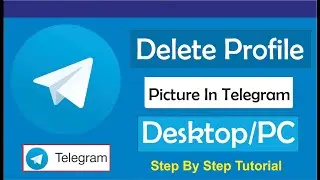 How To Delete Profile Picture In Telegram Desktop