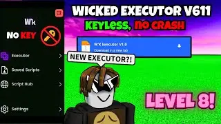 [NEW] ROBLOX FREE KEYLESS EXECUTOR WICKED🔥| Roblox Executor Wicked Latest Version V611