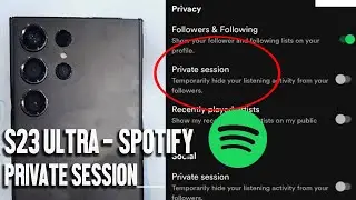 How to Enable Private Session for Spotify on the Samsung S23 Ultra S23 S23+