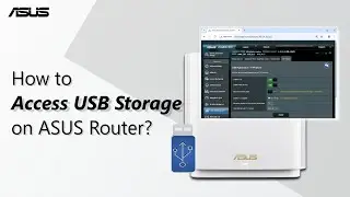 How to Access USB Storage on ASUS Router  | ASUS SUPPORT