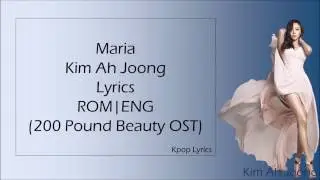 Maria - Kim Ah Joong(김아중) Lyrics ROM/ENG (200 Pound Beauty OST)