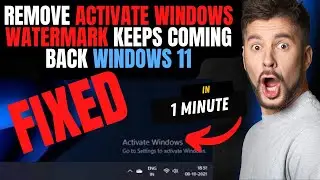 How to Remove Activate Windows Watermark keeps Coming Back Windows 11