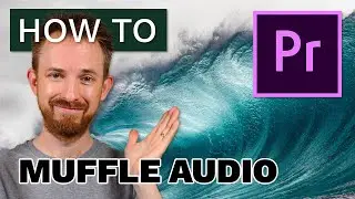 How to Muffle Audio in Premiere Pro