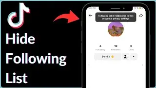 Hide Following List On TikTok | How to hide your following list from other users on tiktok