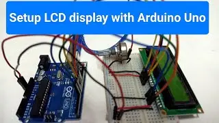 How to setup lcd display with Arduino