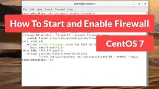 How to Start and Enable Firewall on CentOS 7  [Tutorial]