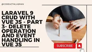 Laravel 9 Crud with Vue JS 3 - Part 3- Delete operation & Event emitting and Listening in Vue JS