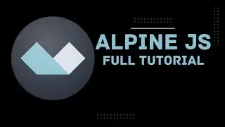 AlpineJS Full Tutorial for Beginners