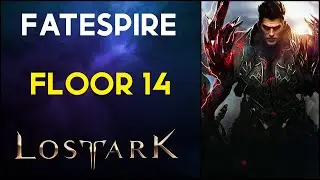 Floor 14 - Tower Fatespire - Lost Ark