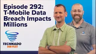 Technado, Ep. 292: T-Mobile Data Breach Impacts 37 Million Accounts