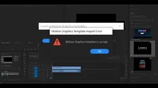 Mogrt is Corrupt - Motion Graphics Corrupt Error in Adobe Premiere Pro | RTechyTalk