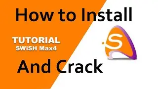 HOW TO INSTALL  SWISH MAX (setup file take in Description)