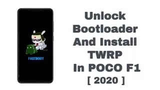 How to unlock bootloader and install twrp poco f1  | 2020