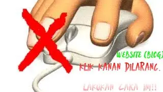 Web atau blog tidak bisa diklik kanan . lakukan cara ini..