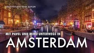 Mit Pavel und Miho unterwegs in Amsterdam