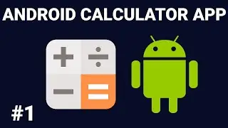 How To Make An Android Calculator App