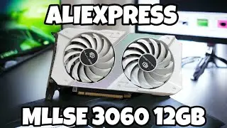 MLLSE 3060 12GB | BEST budget AliExpress GPU?