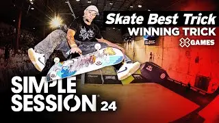 Simple Session 2024 | Skateboard Best Trick Winners | X Games