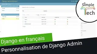 Django en Français - 3. Personalisation de Django Admin (Le fichier admin.py)