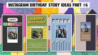 Creative Instagram stories for birthdays  | IG happy birthday story ideas part #6