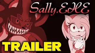 Sally.EXE Part 1 TRAILER