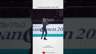 QUAD Axel (4A) at Japan Open 2022 Practice