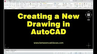 Creating a New Drawing in AutoCAD