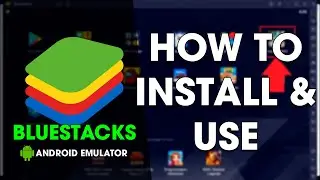 How to Download & Use Bluestacks on Windows | Android Emulator Setup