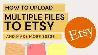 How to upload multiple files to Esty [super easy]