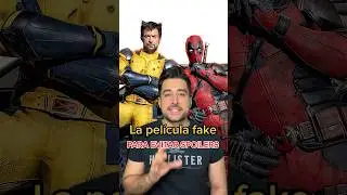 La PELÍCULA FAKE para evitar spoilers de DEADPOOL & WOLVERINE