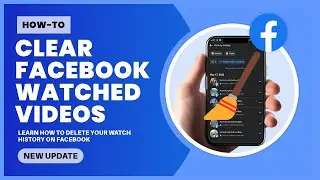 How to Clear Watched Videos on Facebook - Complete Guide