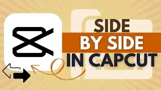 How to Create Side-by-Side Videos in CapCut - CapCut Tutorial