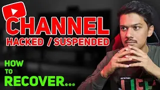 How I Recovered My Hacked & Suspended YouTube Channel