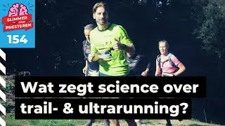 #154 Slimmer presteren tijdens het trailrunnen of een ultrarun | Slimmer Presteren Podcast