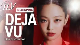 BLACKPINK - DEJA VU [AI Original song by @kyontheprize] | Color Coded Lyrics + Line Distribution