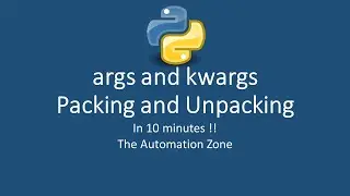 args and kwargs | packing and unpacking | Python Tutorial 18