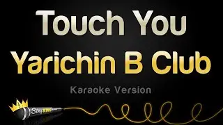 Yarichin B Club - Touch You (Karaoke Version)