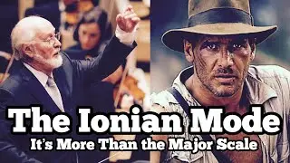 The Ionian Mode | Why It’s MORE Than the MAJOR Scale