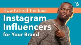 How to Find The Best Instagram Influencers for Your Brand (2023)