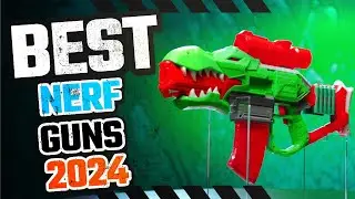 TOP 5 Nerf Guns of [2024]