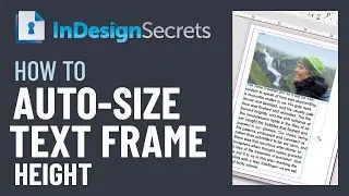 InDesign How-To: Auto-Size Text Frame Height (Video Tutorial)