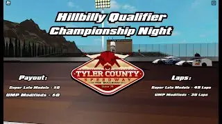 LIVE | Tyler County Speedway | Hillbilly Qualifier Championship Night | LIVE