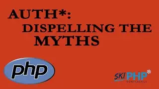 Auth*:  Dispelling the Myths with Chris Cornutt