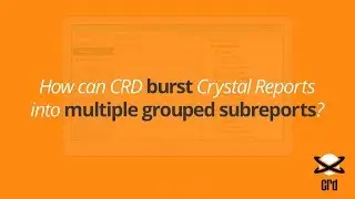 How does CRD burst out Crystal Reports to different groups?💥❓