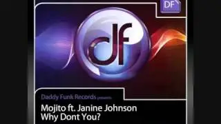 Mojito feat. Janine Johnson - Why Don't You (Bassi Re-Work)