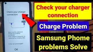 How to fix check your charger connection in Samsung | check your charger connection fix