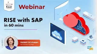 Rise with SAP in 60 mins | Webinar | Kaar Technologies | SAP #kaartech #webinar #sap