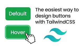 The easiest way to design buttons with TailwindCSS