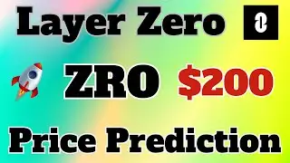 Layer Zero Fundamental Analysis | ZRO Coin Price Prediction